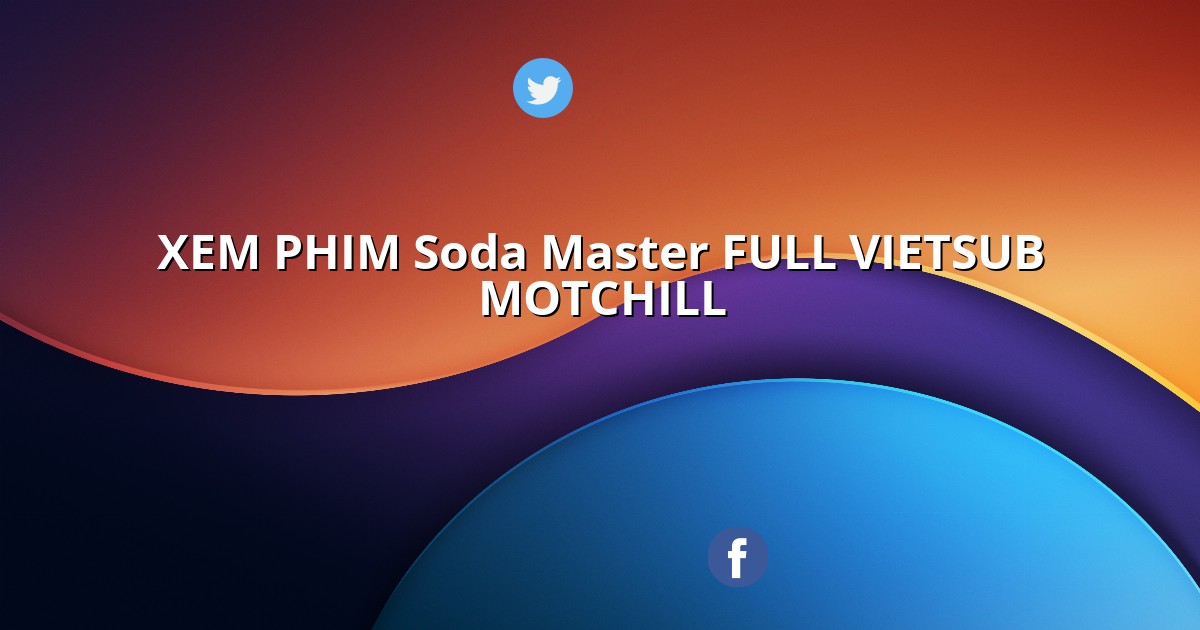 sodamastervietsub.linkspot.bio